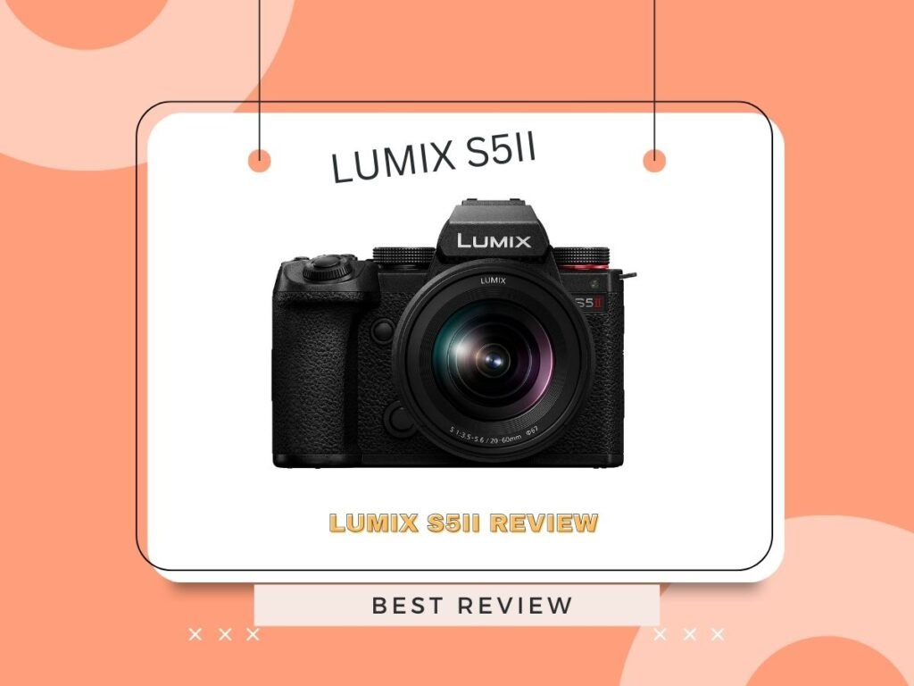 LUMIX S5 II Review