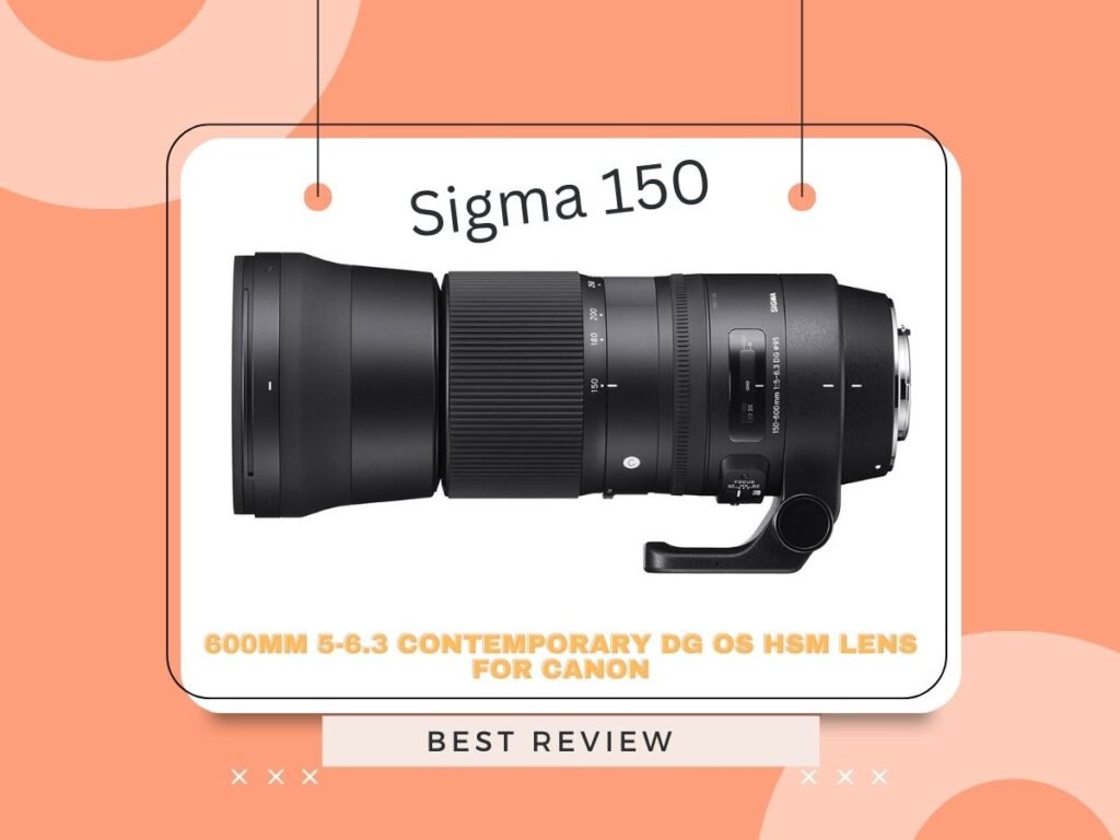 Sigma 150mm Lens for Canon